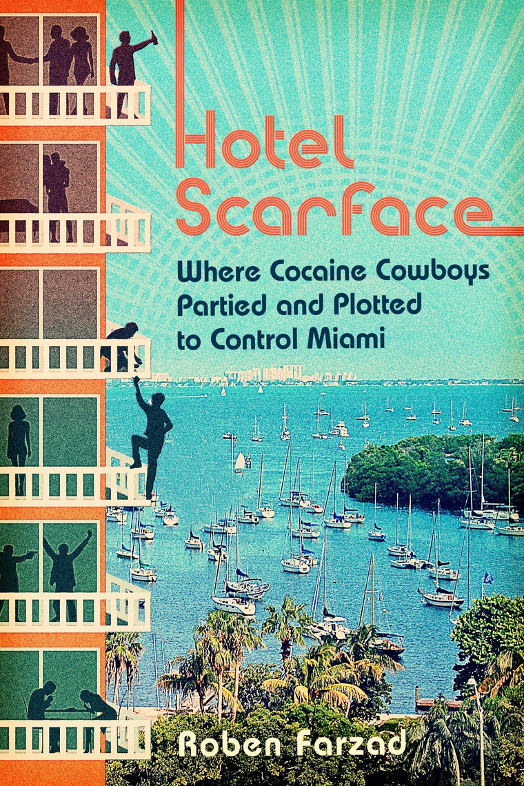 Hotel Scarface by Roben Farzad (Audiobook) - Read free for 30 days