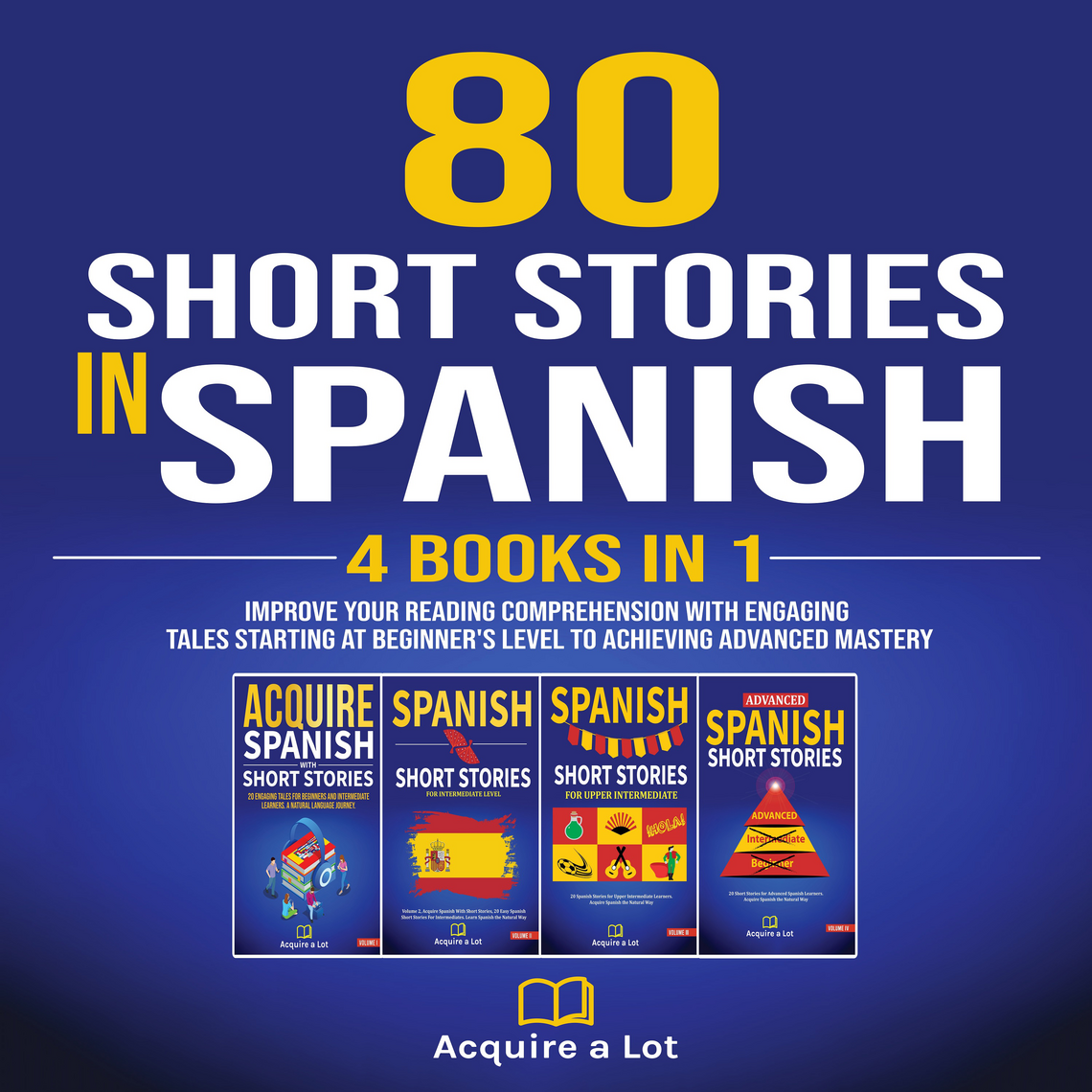 80 Short Stories In Spanish 4 Books in 1 de Acquire A Lot (Audiolibro