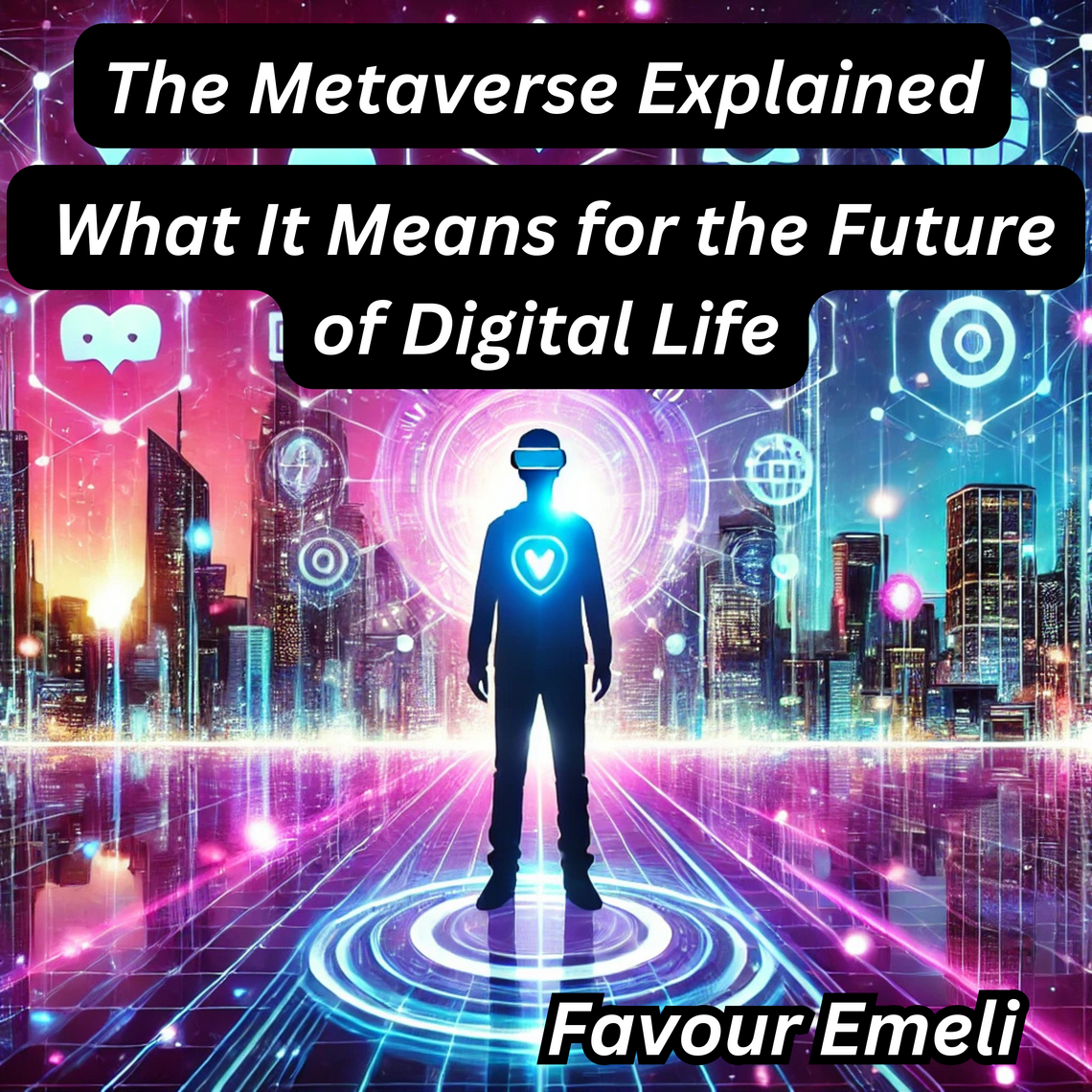 The Metaverse Explained by Favour Emeli (Audiobook) - Read free for 30 days