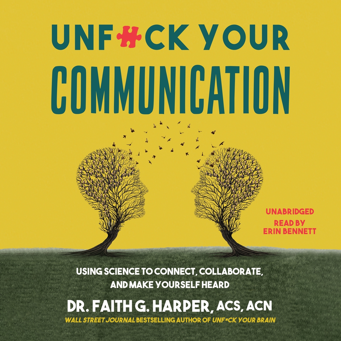 Unf*ck Your Communication by Dr. Faith G. Harper, ACS, ACN (Audiobook ...