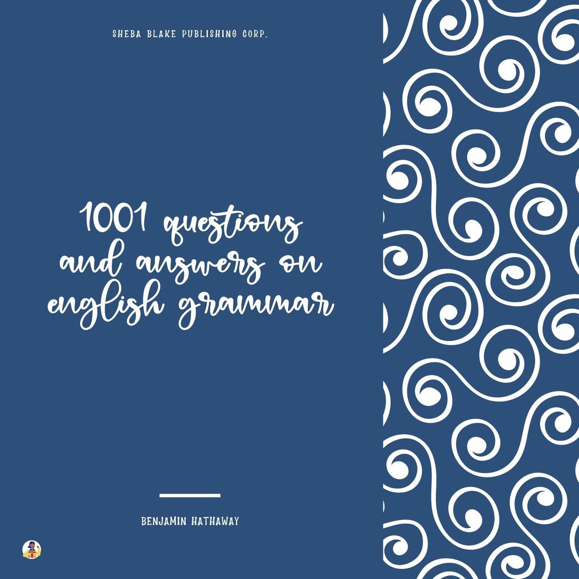 1001 Questions and Answers on English Grammar by Benjamin Hathaway ...