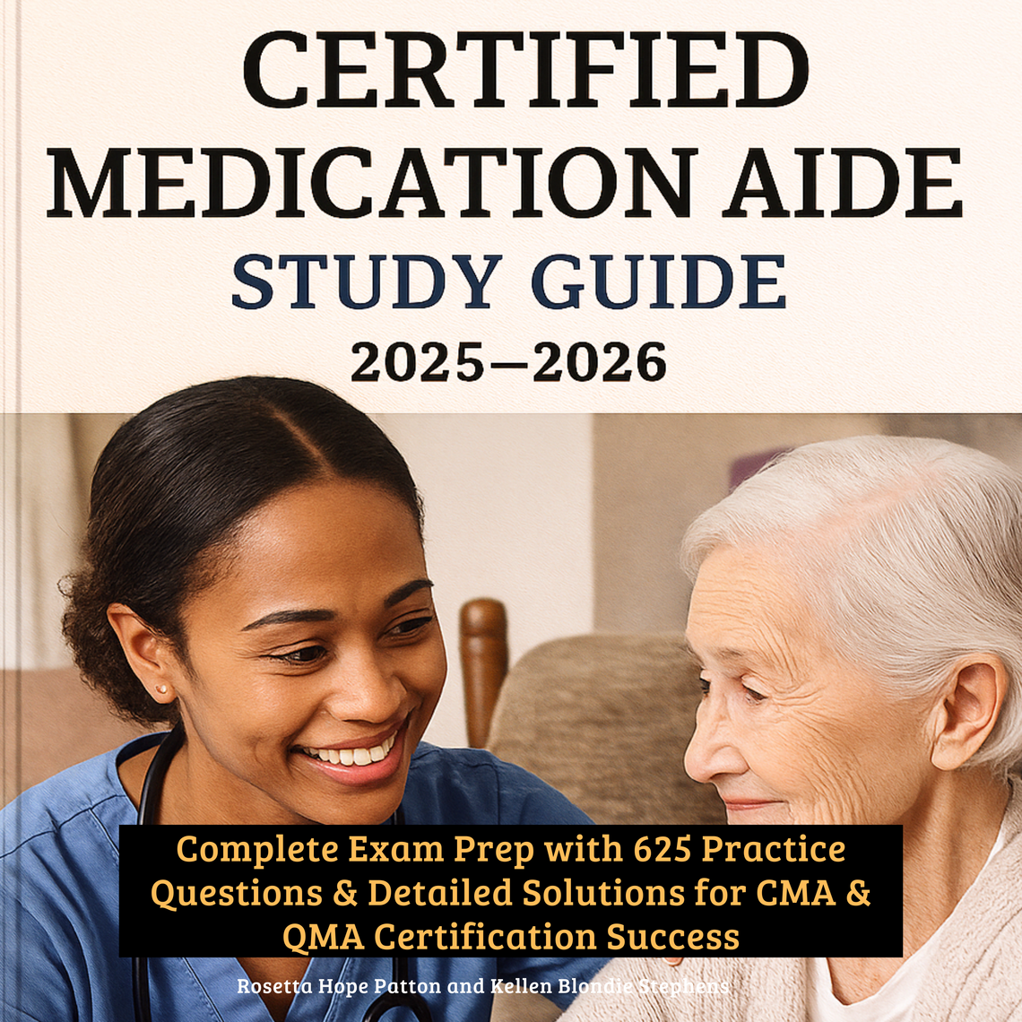 Certified Medication Aide Study Guide 2025-2026 by Rosetta Hope Patton ...