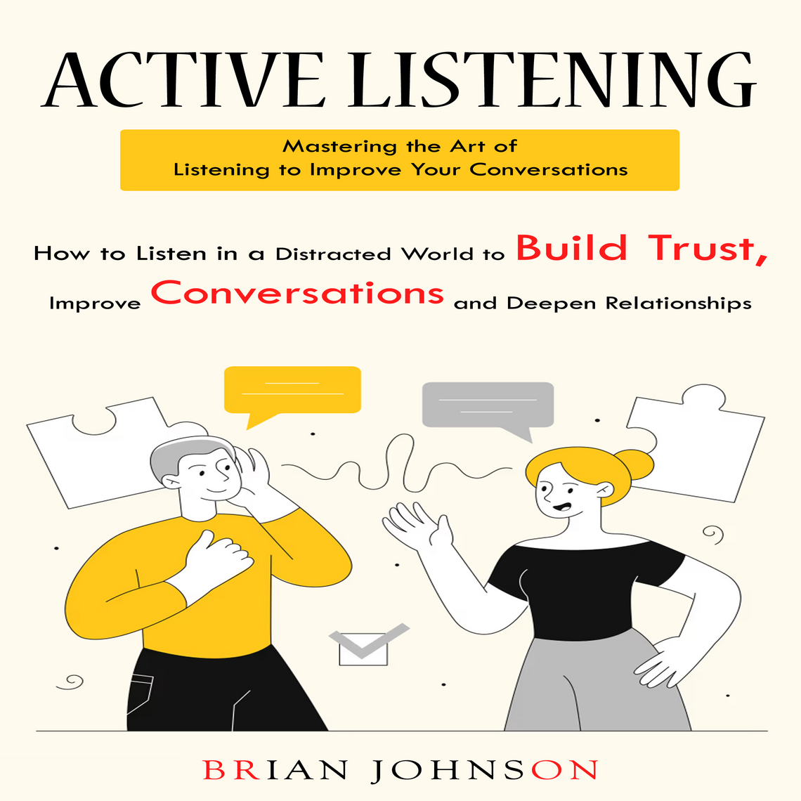 Active Listening: Mastering the Art of Listening to Improve Your ...