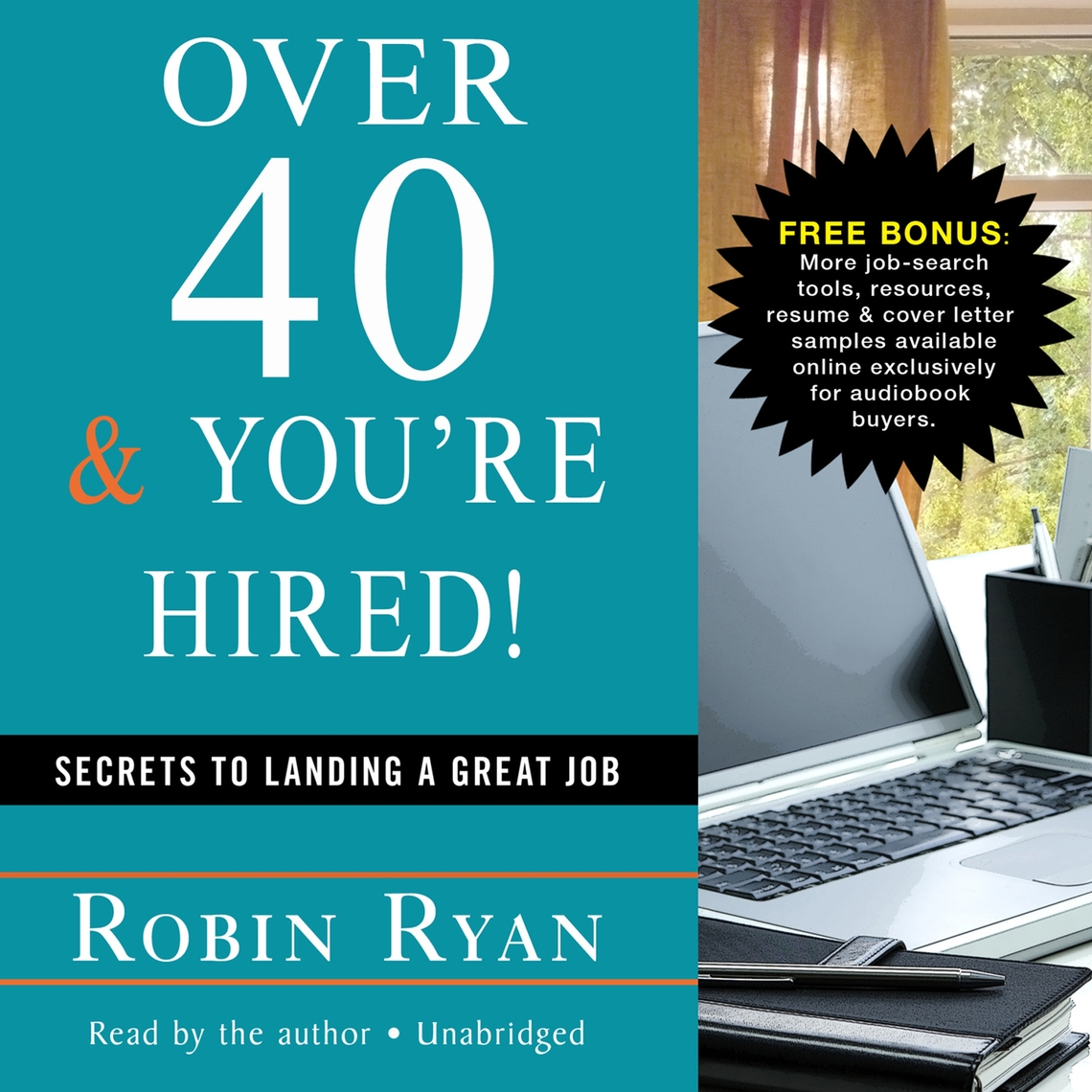 Over 40 & You’re Hired! by Robin Ryan (Audiobook) - Read free for 30 days