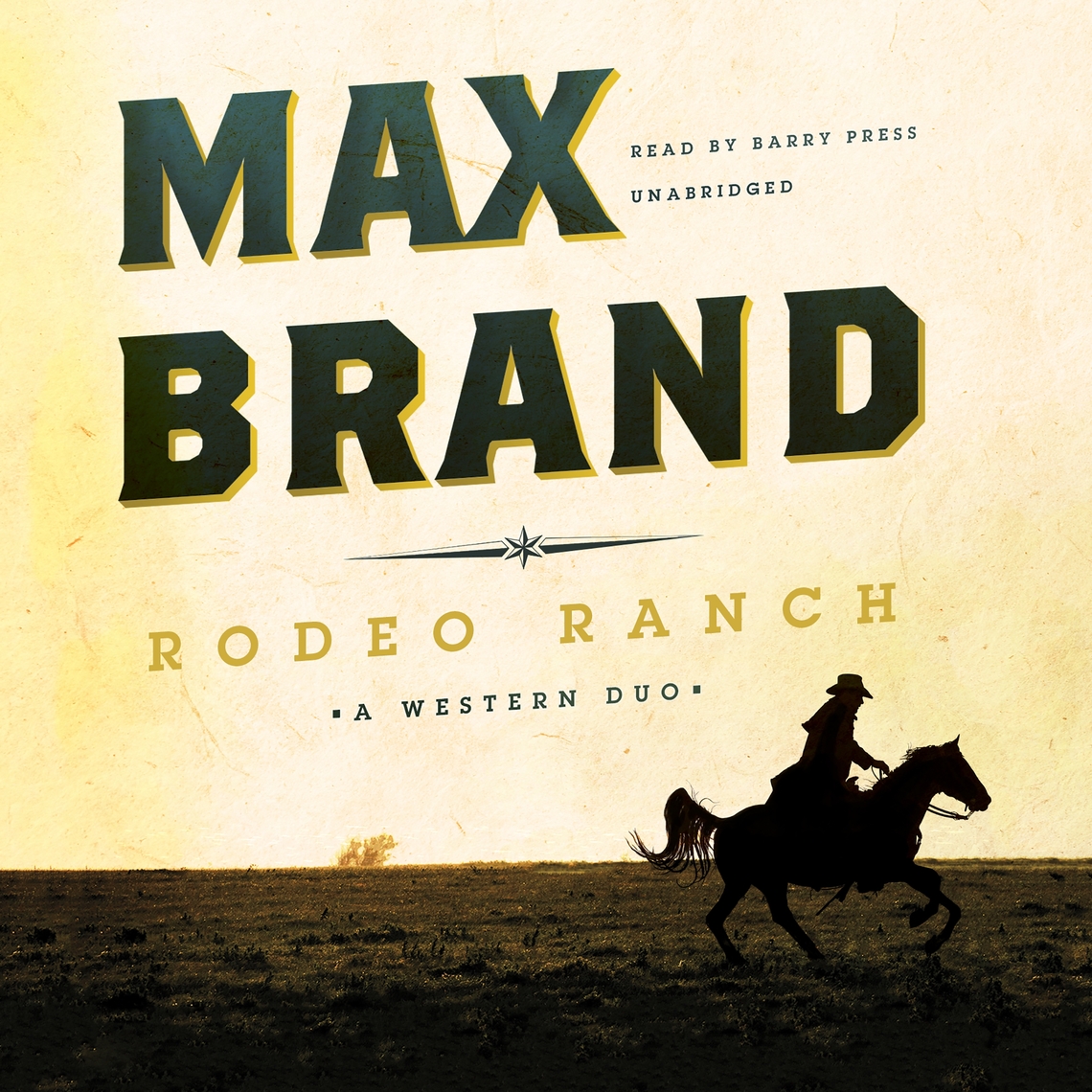 Rodeo Ranch by Max Brand (Audiobook) - Read free for 30 days