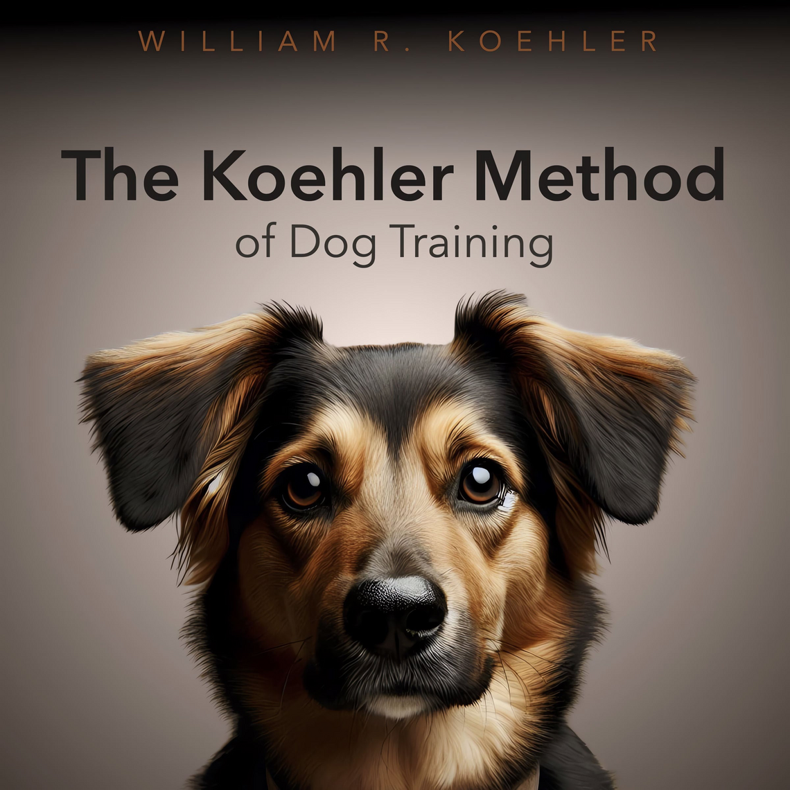 The Koehler Method of Dog Training by William R. Koehler (Audiobook) - Read free for 30 days