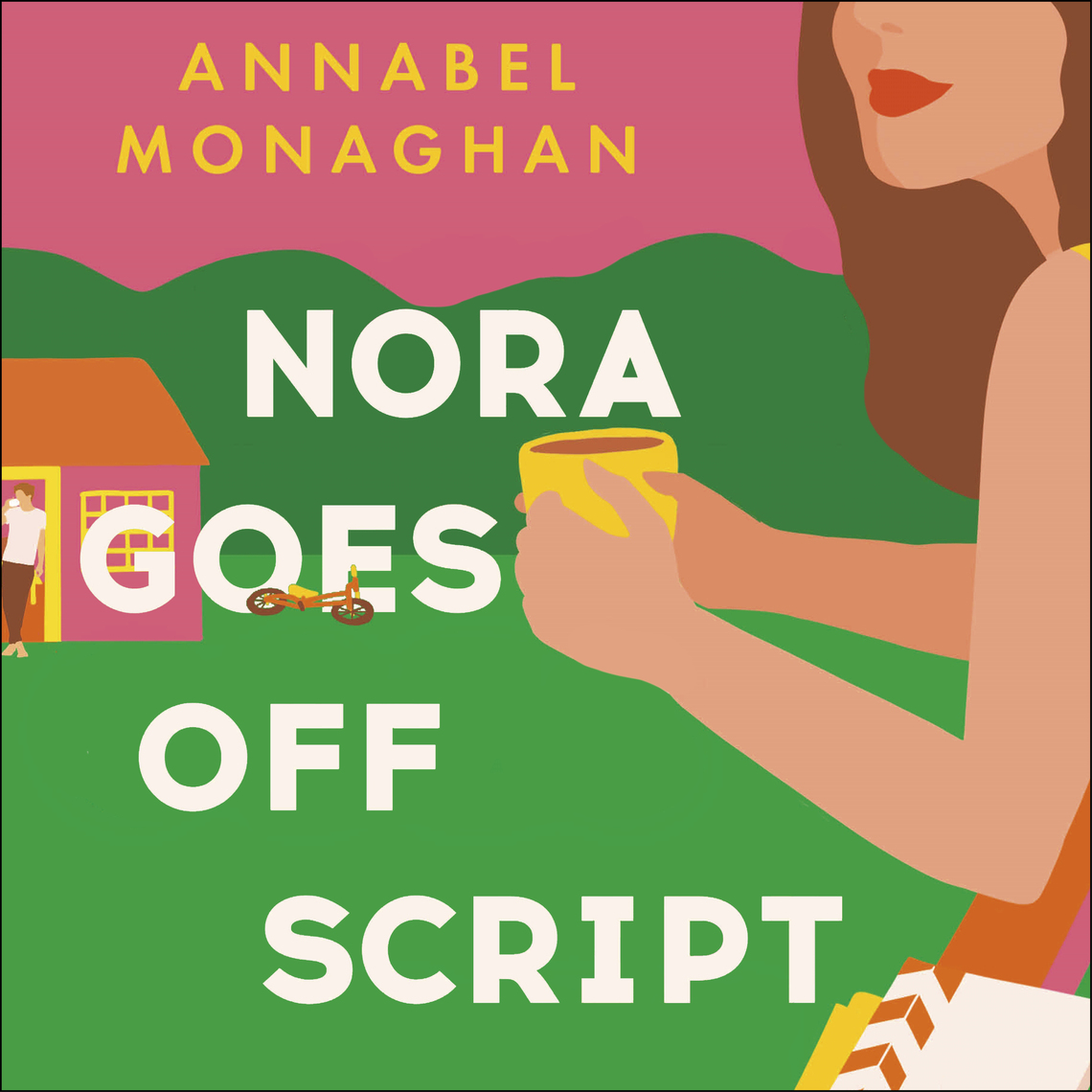 Nora Goes Off Script by Annabel Monaghan (Audiobook) - Read free for 30 ...