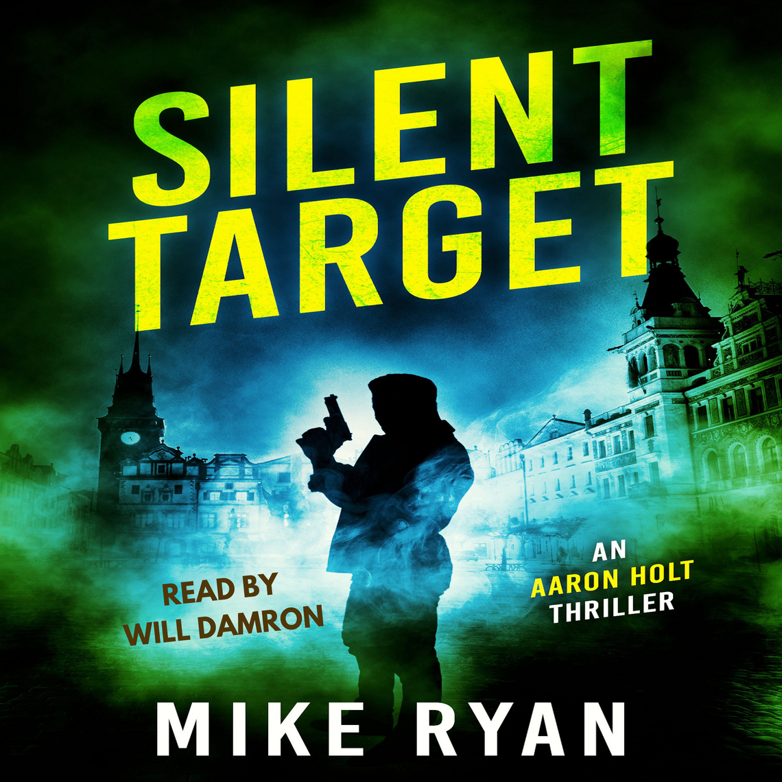 Silent Target by Mike Ryan (Audiobook) - Read free for 30 days