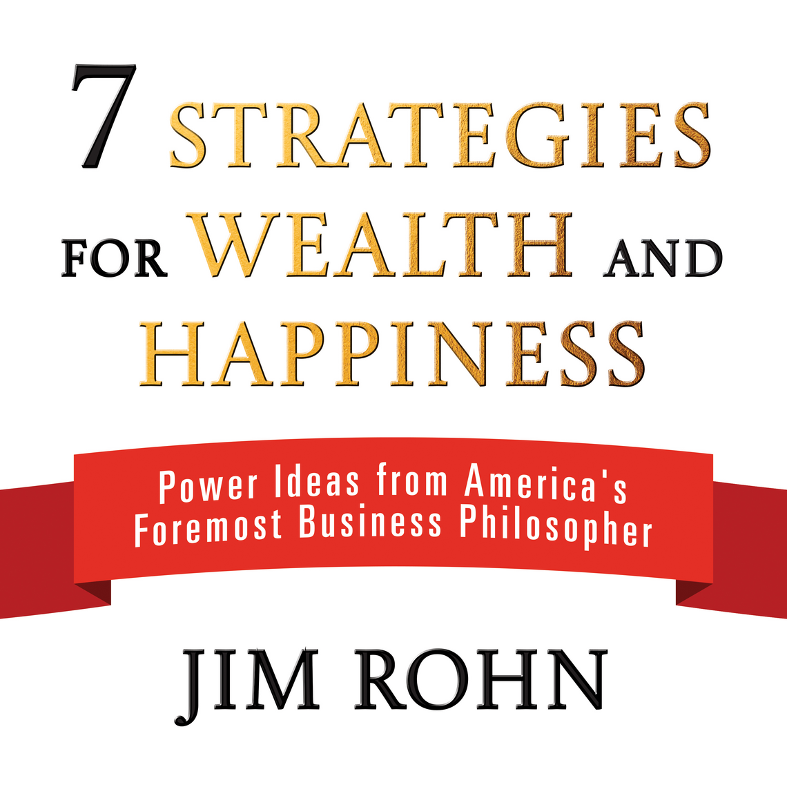 7 Strategies for Wealth and Happiness by Jim Rohn (Audiobook) - Read ...