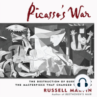 Picasso's War: The Destruction of Guernica, and the Masterpiece That Changed the World