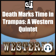 Death Marks Time in Trampas: A Western Quintet