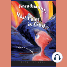 Grandnanny, What Color is God?