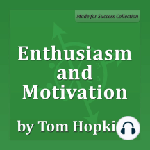 Enthusiasm and Motivation: Becoming a Sales Professional