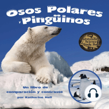 Osos Polares y Pingüinos: Un libro de comparación y contraste