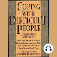 Coping With Difficult People: In Business And In Life