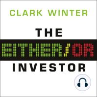 The Either/Or Investor: How to Succeed in Global Investing, One Decision at a Time