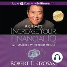Rich Dad's Increase your Financial IQ: Get Smarter with Your Money