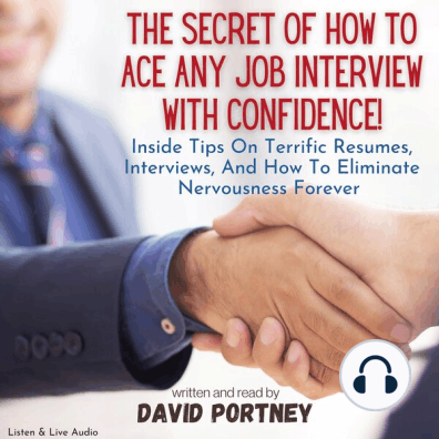 The Secret Of How To Ace Any Job Interview With Confidence By David R Portney Audiobook Listen Online - 