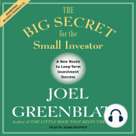 The Big Secret for the Small Investor: The Shortest Route to Long-Term Investment Success
