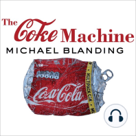 The Coke Machine: The Dirty Truth Behind the World's Favorite Soft Drink