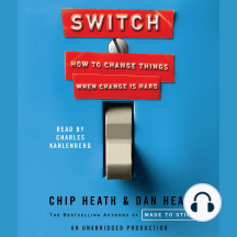 Switch: How to Change Things When Change Is Hard