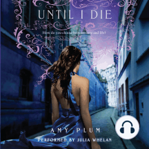 Until I Die by Amy Plum - Audiobook | Scribd