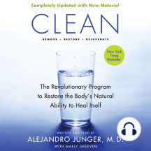 Clean -- Expanded Edition: The Revolutionary Program to Restore the Body's Natural Ability to Heal Itself