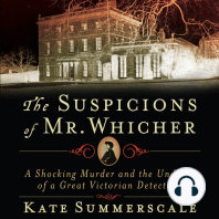 The Suspicions of Mr. Whicher: A Shocking Murder and the Undoing of a Great Victorian Detective