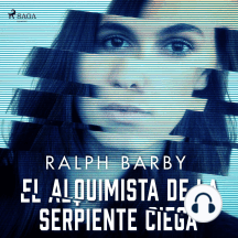 El alquimista de la serpiente ciega by Ralph Barby - Audiobook ...