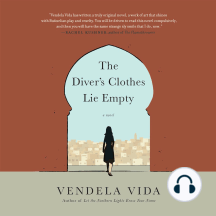 The Diver's Clothes Lie Empty: a novel