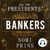 All the Presidents' Bankers: The Hidden Alliances That Drive American Power
