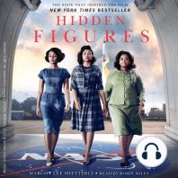 Hidden Figures: The American Dream and the Untold Story of the Black Women Mathematicians Who Helped Win the Space Race