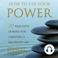 How to Use Your Power: 20 Practical Lessons for Creating a Balanced Life