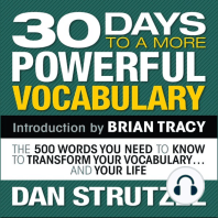 30 Days to a More Powerful Vocabulary: The 500 Words You Need To Know To Transform Your Vocabulary...and Your Life
