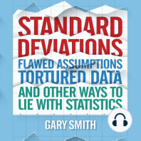 Standard Deviations: Flawed Assumptions, Tortured Data, and Other Ways to Lie with Statistics