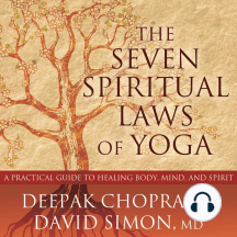 The Seven Spiritual Laws of Yoga: A Practical Guide to Healing Body, Mind, and Spirit
