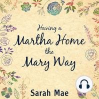 Having a Martha Home the Mary Way