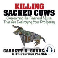 Killing Sacred Cows: Overcoming the Financial Myths that are Destroying Your Prosperity