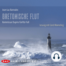 Bretonische Flut - Kommissar Dupins fünfter Fall (Ungekürzte Lesung)
