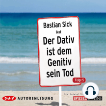 Der Dativ ist dem Genitiv sein Tod, Folge 5