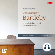 Der Schreiber Bartleby