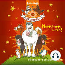 Die Haferhorde, Teil 6: Hopp, hopp, hurra! (Ungekürzte Lesung)