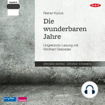 Die wunderbaren Jahre (Ungekürzt)