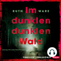 Im dunklen, dunklen Wald (Ungekürzte Lesung)