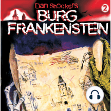 Dan Shockers Burg Frankenstein, Folge 2: Monster-Testament von Burg Frankenstein