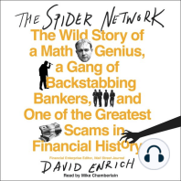 The Spider Network How a Math Genius and a Gang of Scheming Bankers Pulled Off One of the Greatest Scams in History