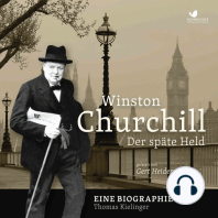 Winston Churchill: Der späte Held. Eine Biographie