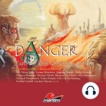 Listen To Danger Part 1 Exit Us Kein Uberleben Geplant Audiobook By Andreas Masuth Tobias Lelle And Melanie Manstein