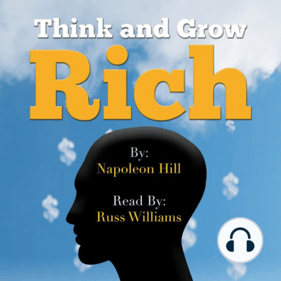 Think And Grow Rich By Napoleon Hill And Russ Williams Audiobook