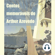 Contos Memoráveis de Arthur Azevedo